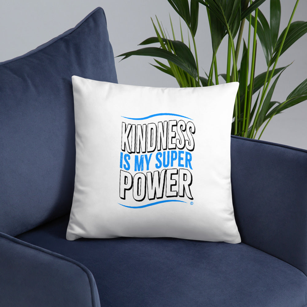 Kindness is my Superpower Basic Pillows