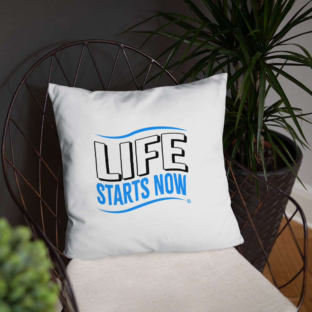 Life Starts now Basic Pillows