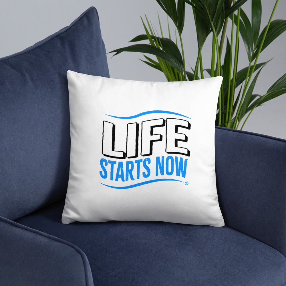 Life Starts now Basic Pillows