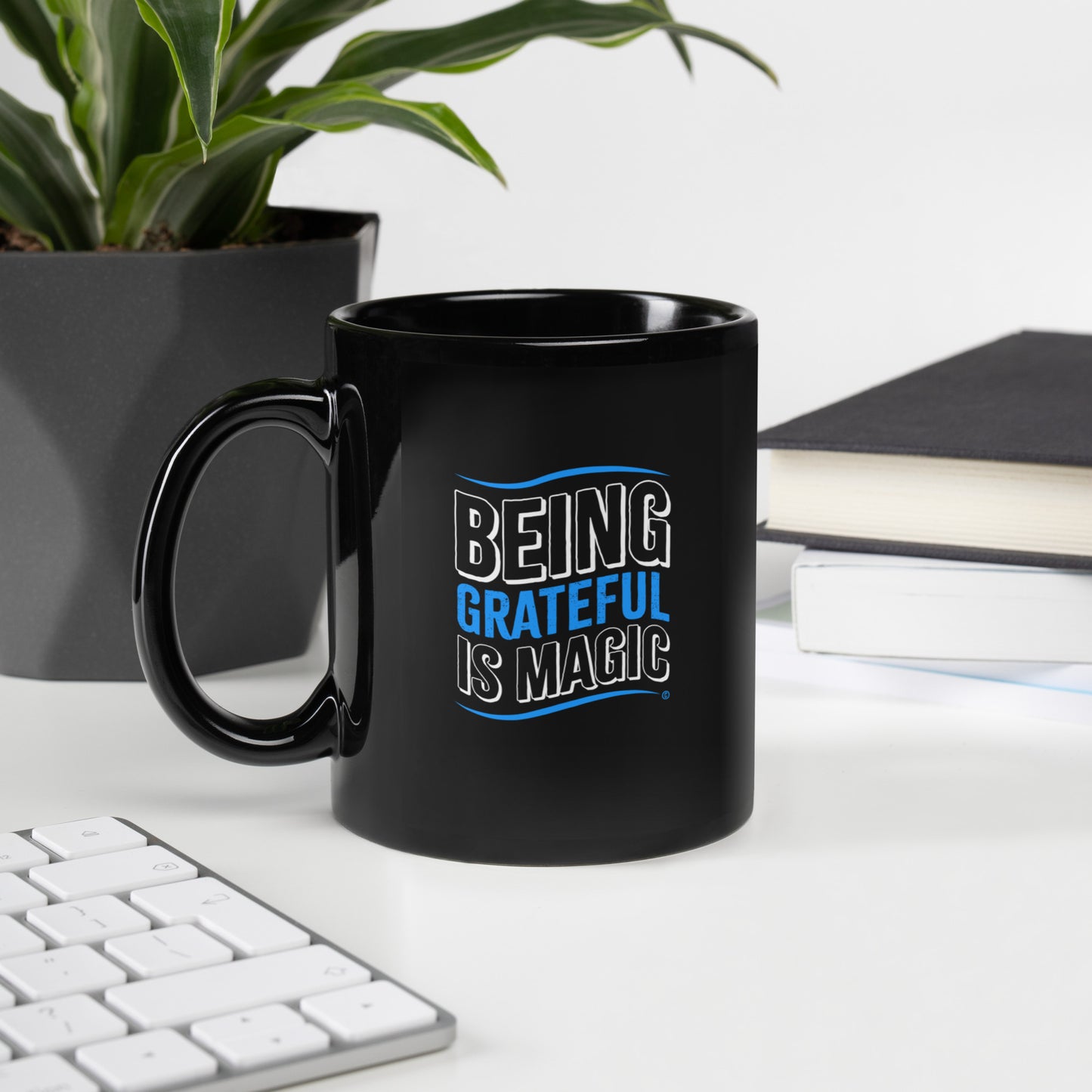 Being Grateful is Magic Black Glossy Mugs