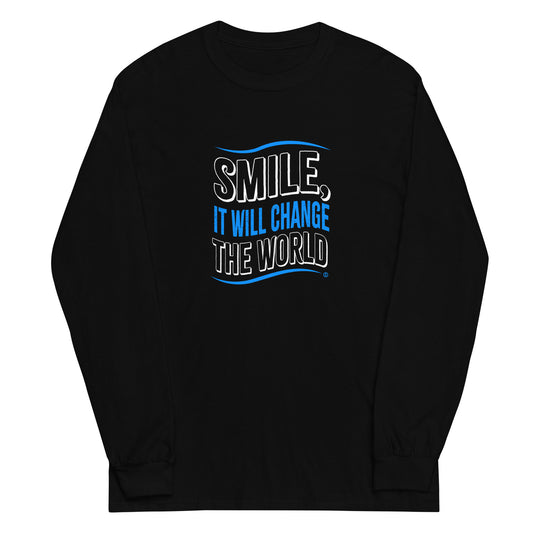 Smile, It will Change the World Unisex Long Sleeve Shirts