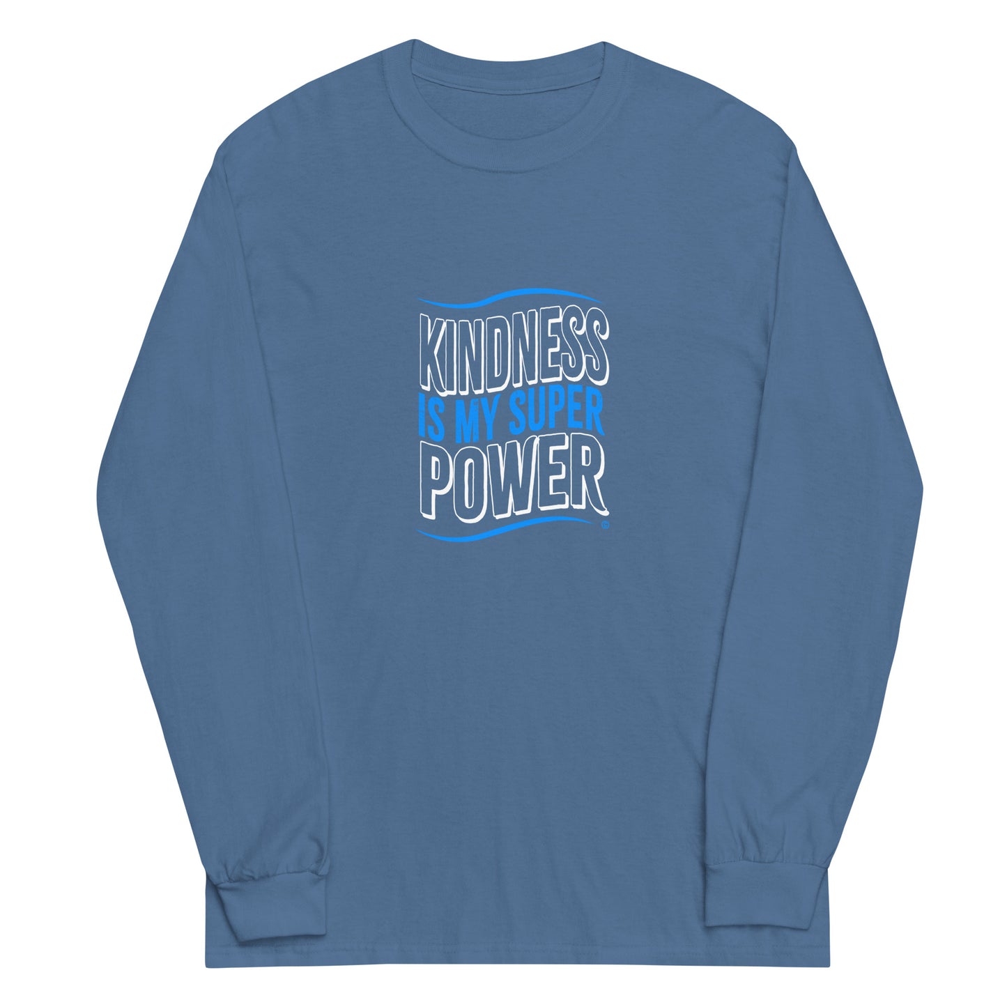 Kindness is my Superpower Unisex Long Sleeve Shirts