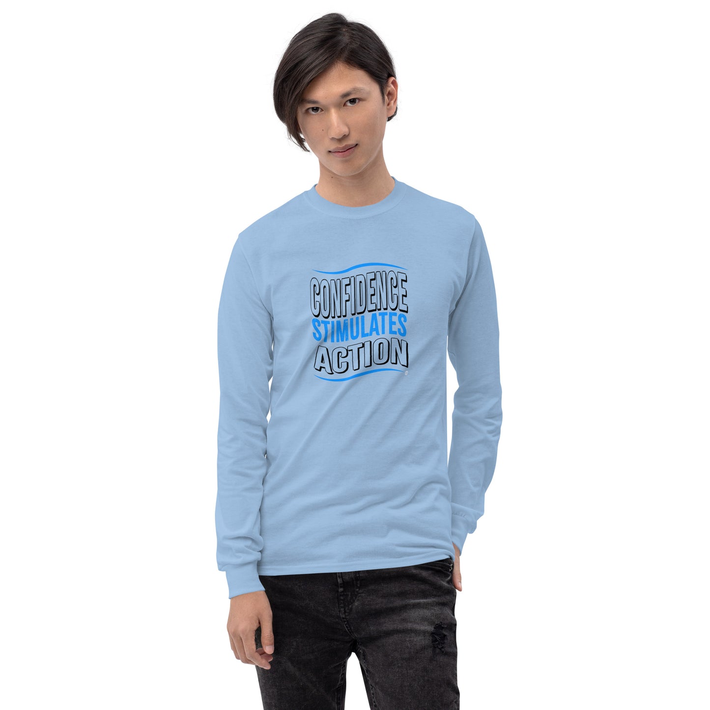 Confidence Stimulates Action Unisex Long Sleeve Shirts