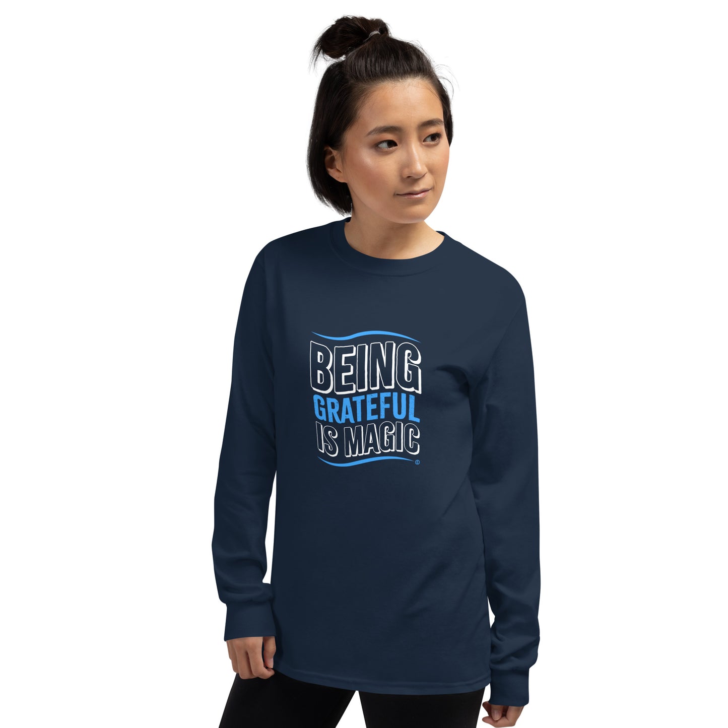 Being Grateful is Magic Unisex Long Sleeve Shirts