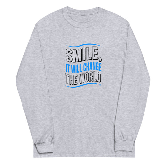 Smile, It will Change the World Unisex Long Sleeve Shirts