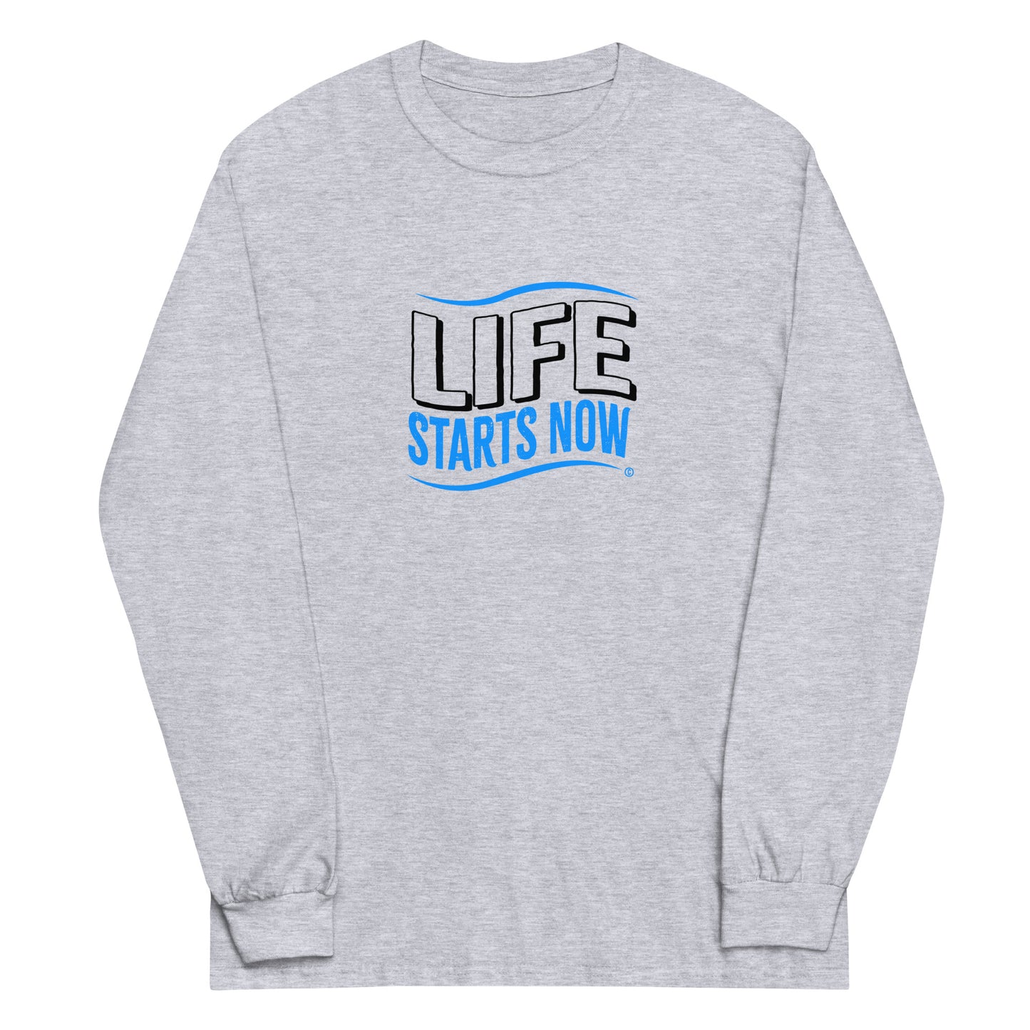 Life Starts Now Unisex Long Sleeve Shirts