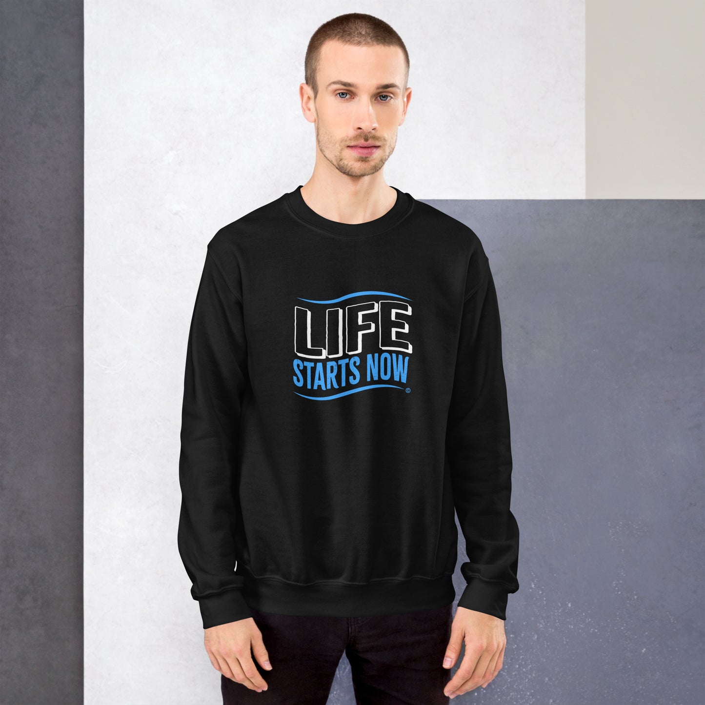 Life Starts Now Unisex Sweatshirts