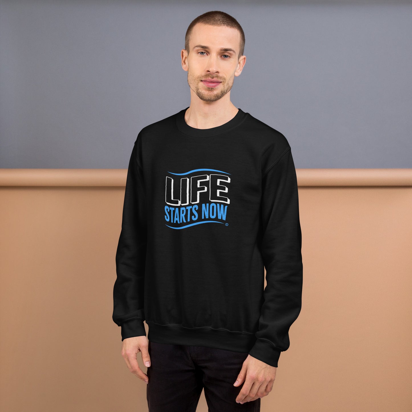 Life Starts Now Unisex Sweatshirts