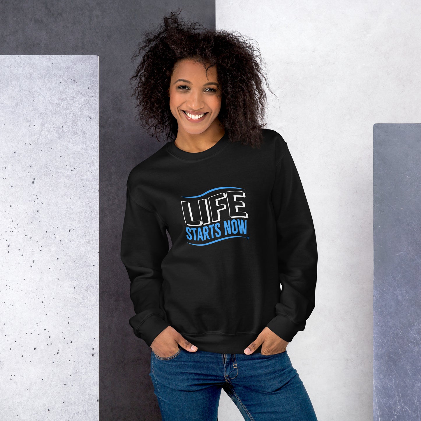 Life Starts Now Unisex Sweatshirts