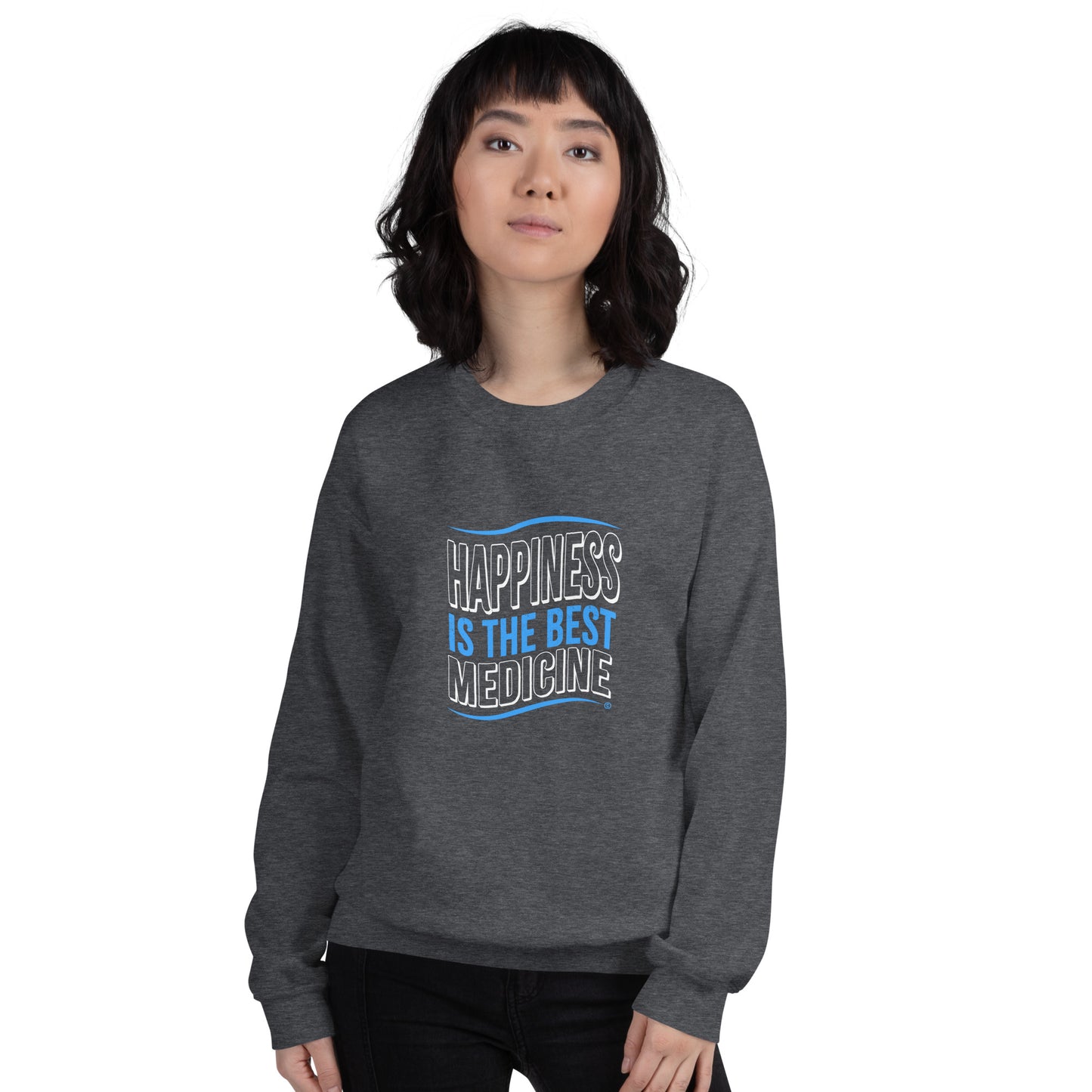 Happiness is the Best Medicine Unisex Sweatshirts