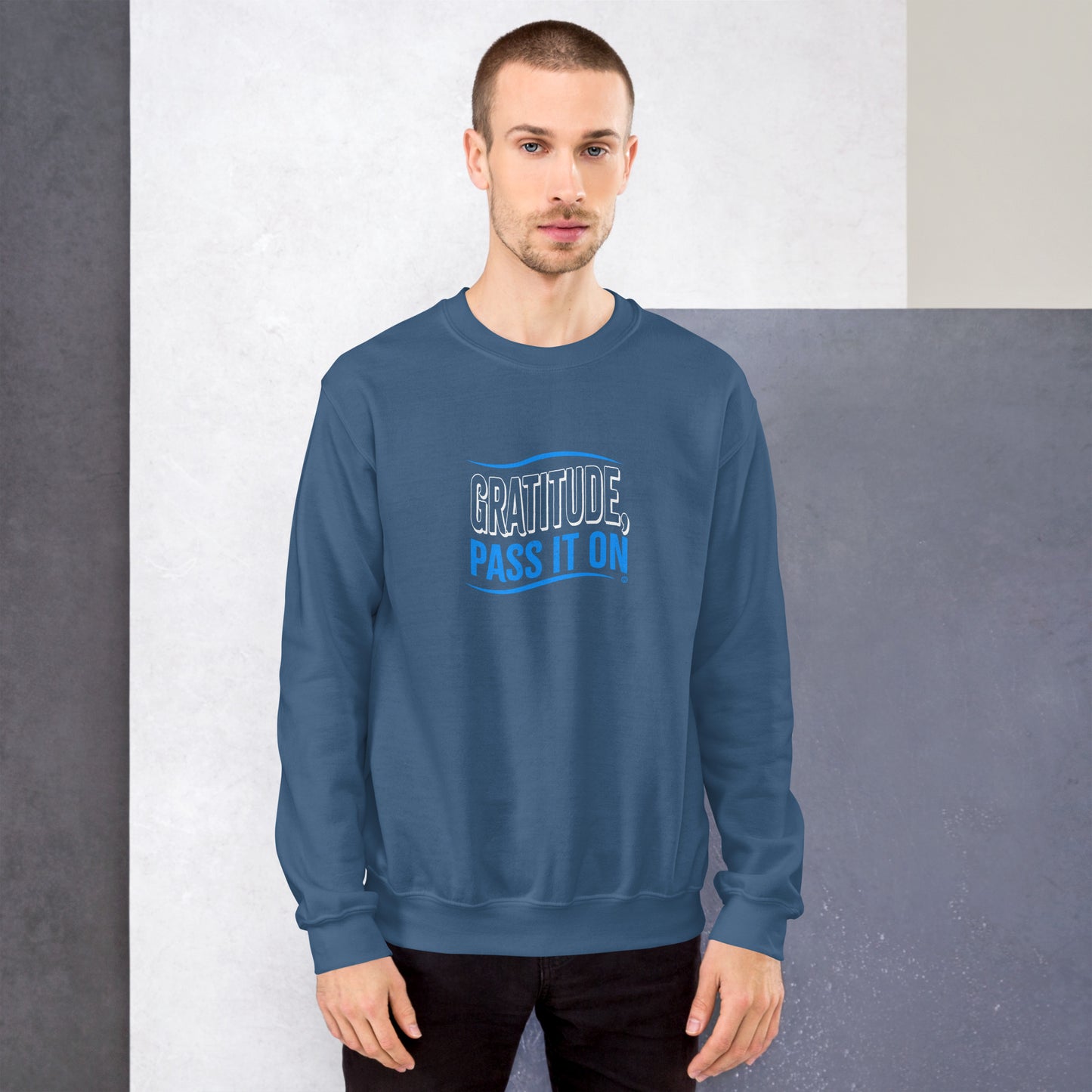 Gratitude, Pass it On Unisex Sweatshirts