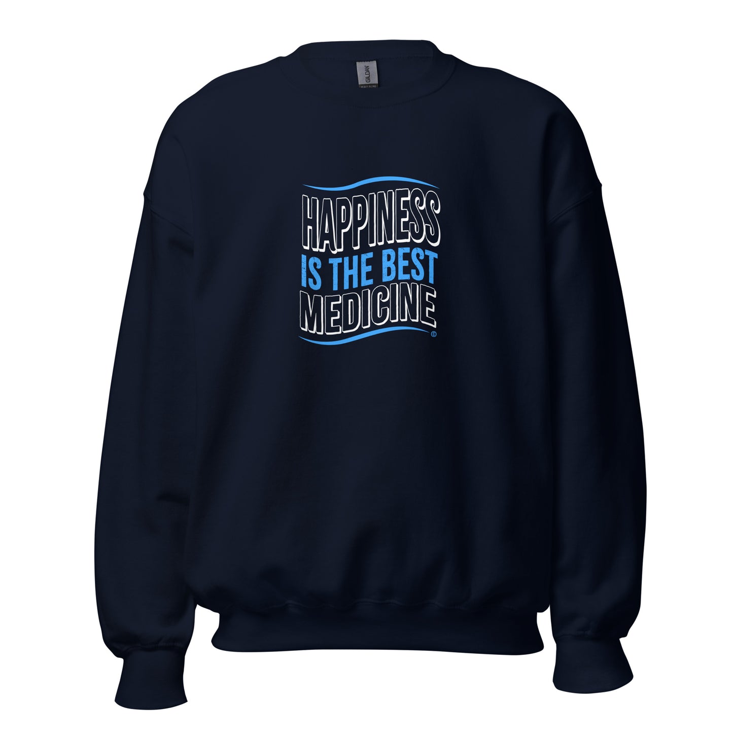 Happiness is the Best Medicine Unisex Sweatshirts