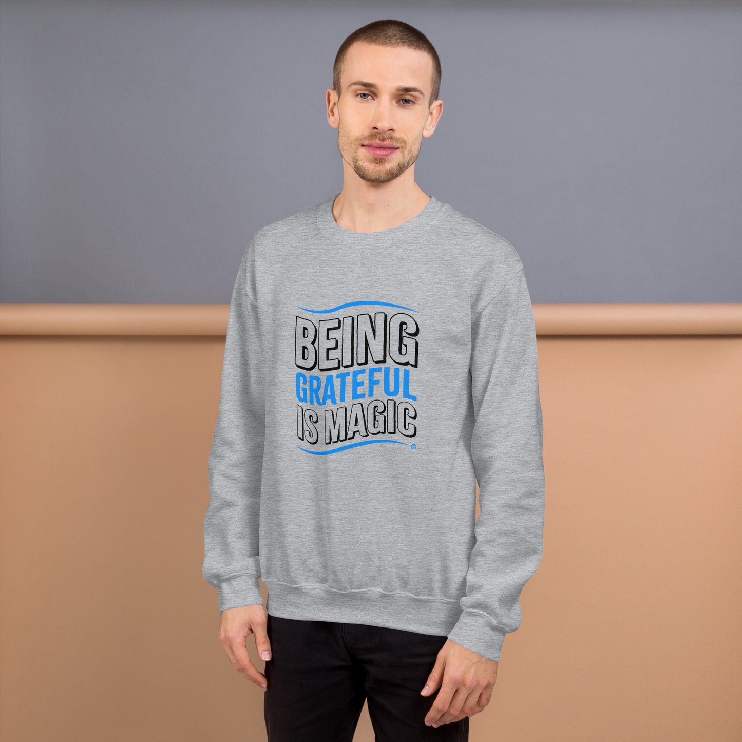 Being Grateful is Magic Unisex Sweatshirts