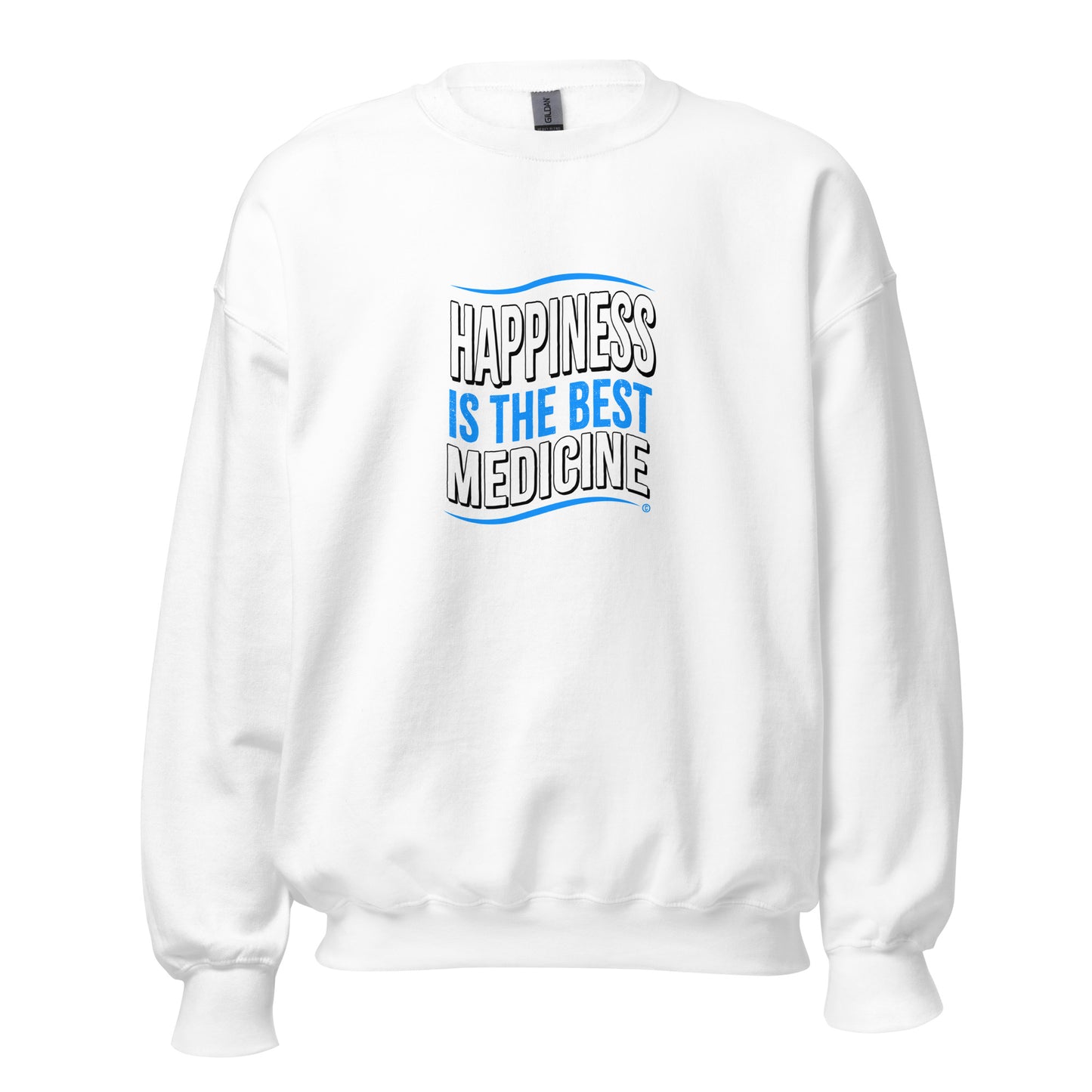 Happiness is the Best Medicine Unisex Sweatshirts