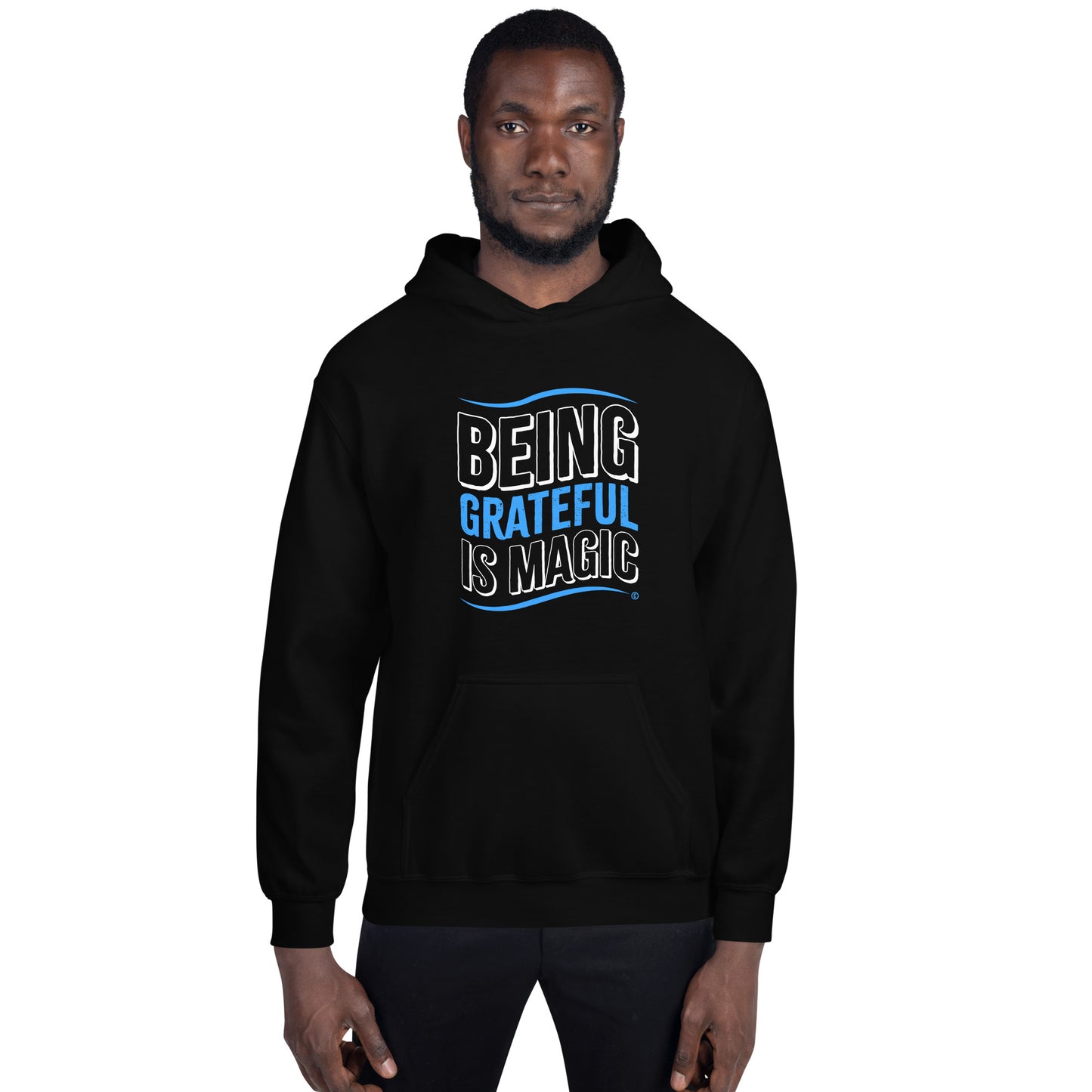 Being Grateful is Magic Unisex Hoodies