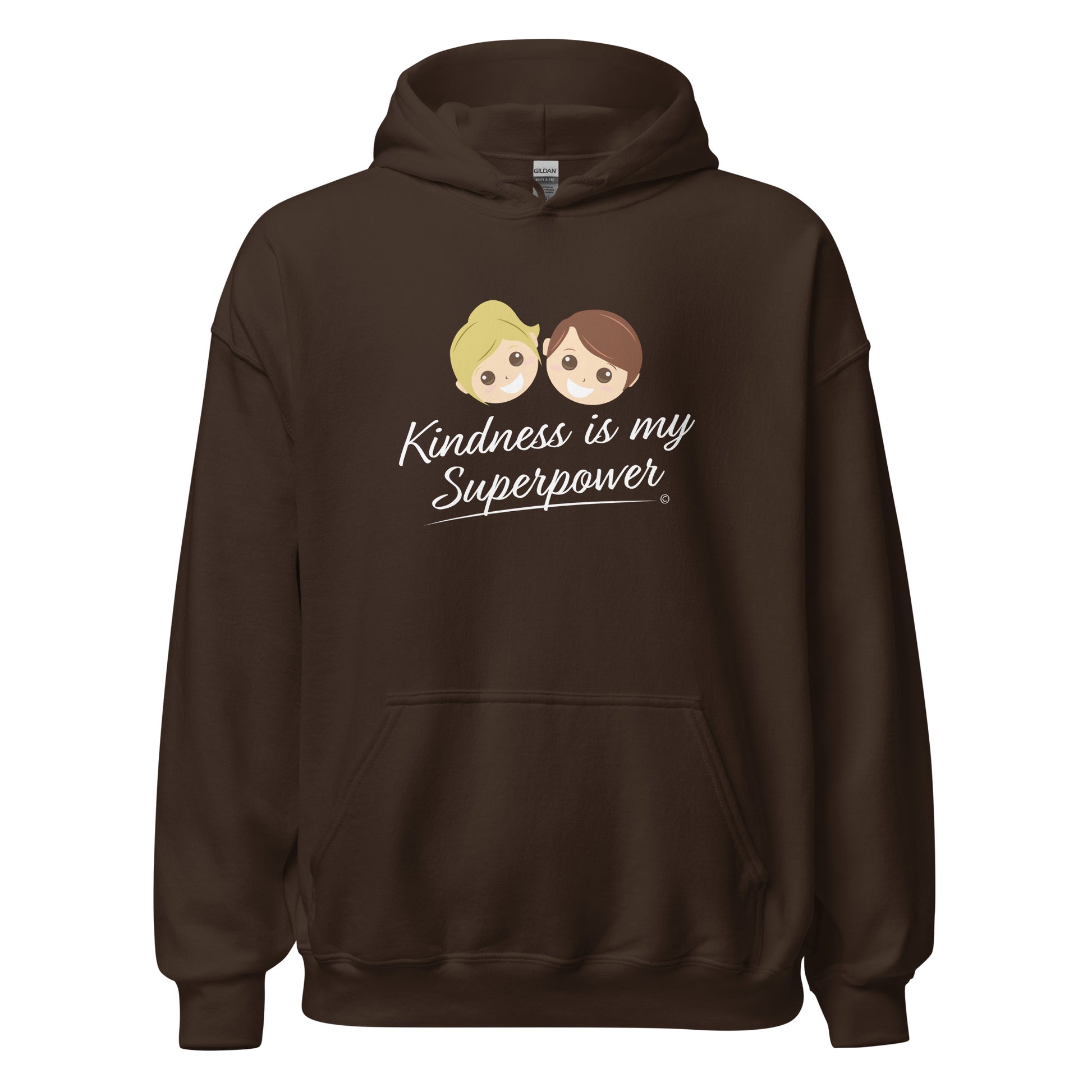 A cozy unisex hoodie in dark chocolate brown featuring the uplifting quote 'Kindness is my Superpower' in bold lettering.
