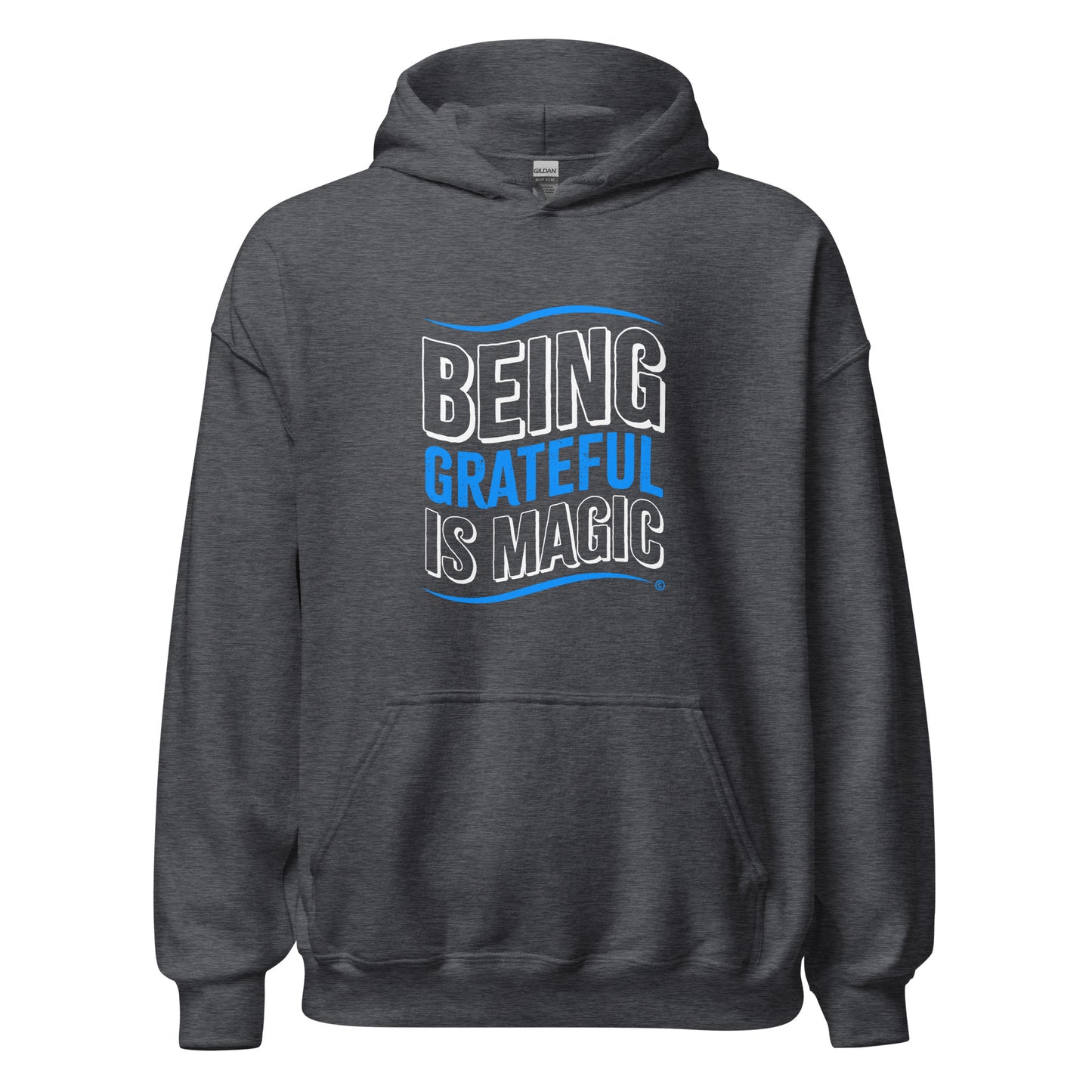 Being Grateful is Magic Unisex Hoodies