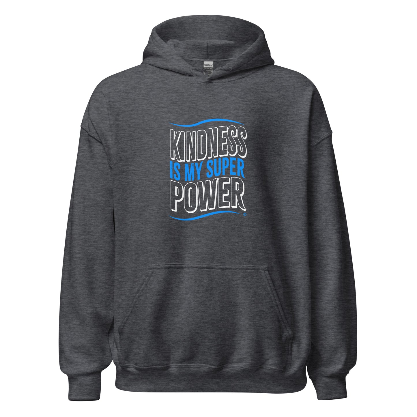 Kindness is my Superpower Unisex Hoodies