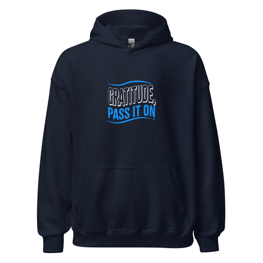 Gratitude, Pass It On Unisex Hoodies