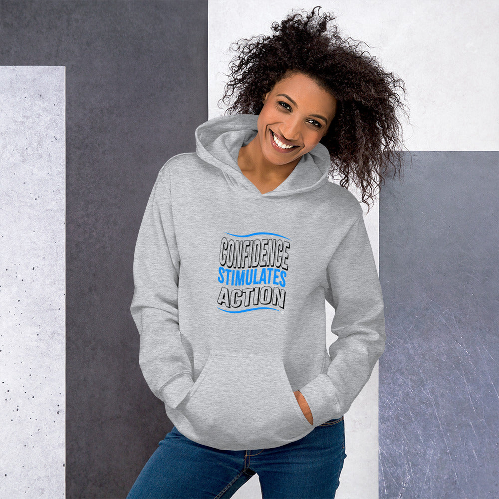 Confidence Stimulates Action Unisex Hoodies