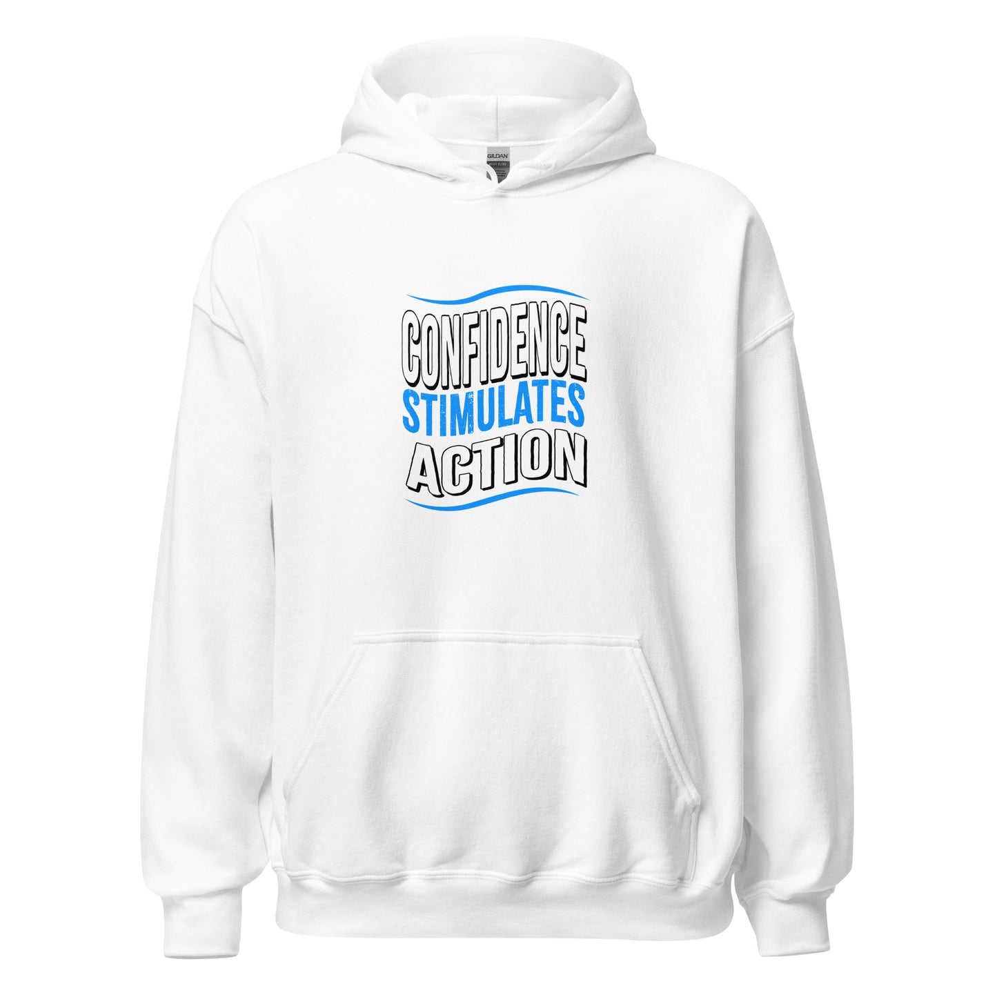 Confidence Stimulates Action Unisex Hoodies