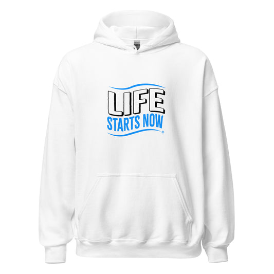 Life Starts Now Unisex Hoodies