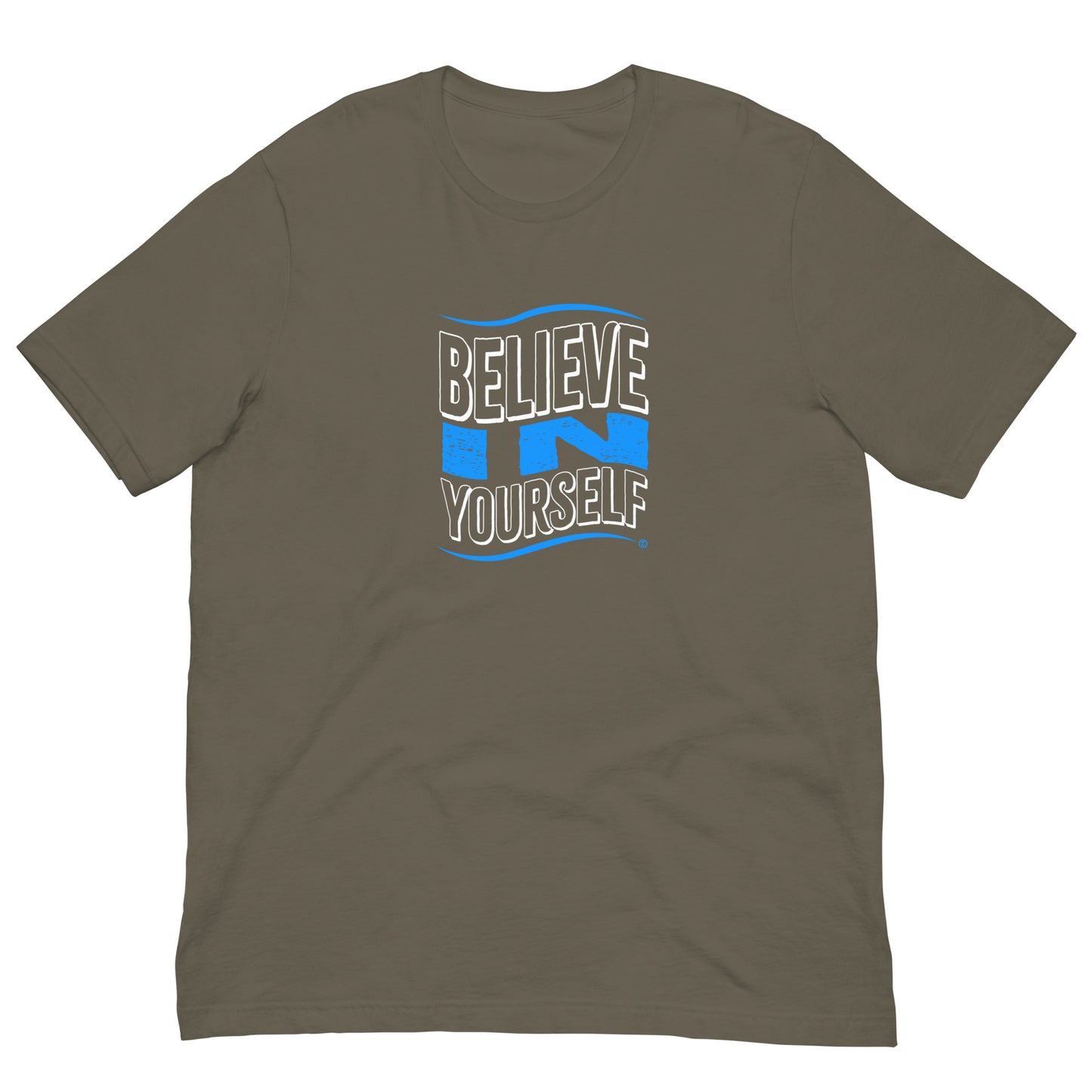 Believe in Yourself Unisex T-Shirts