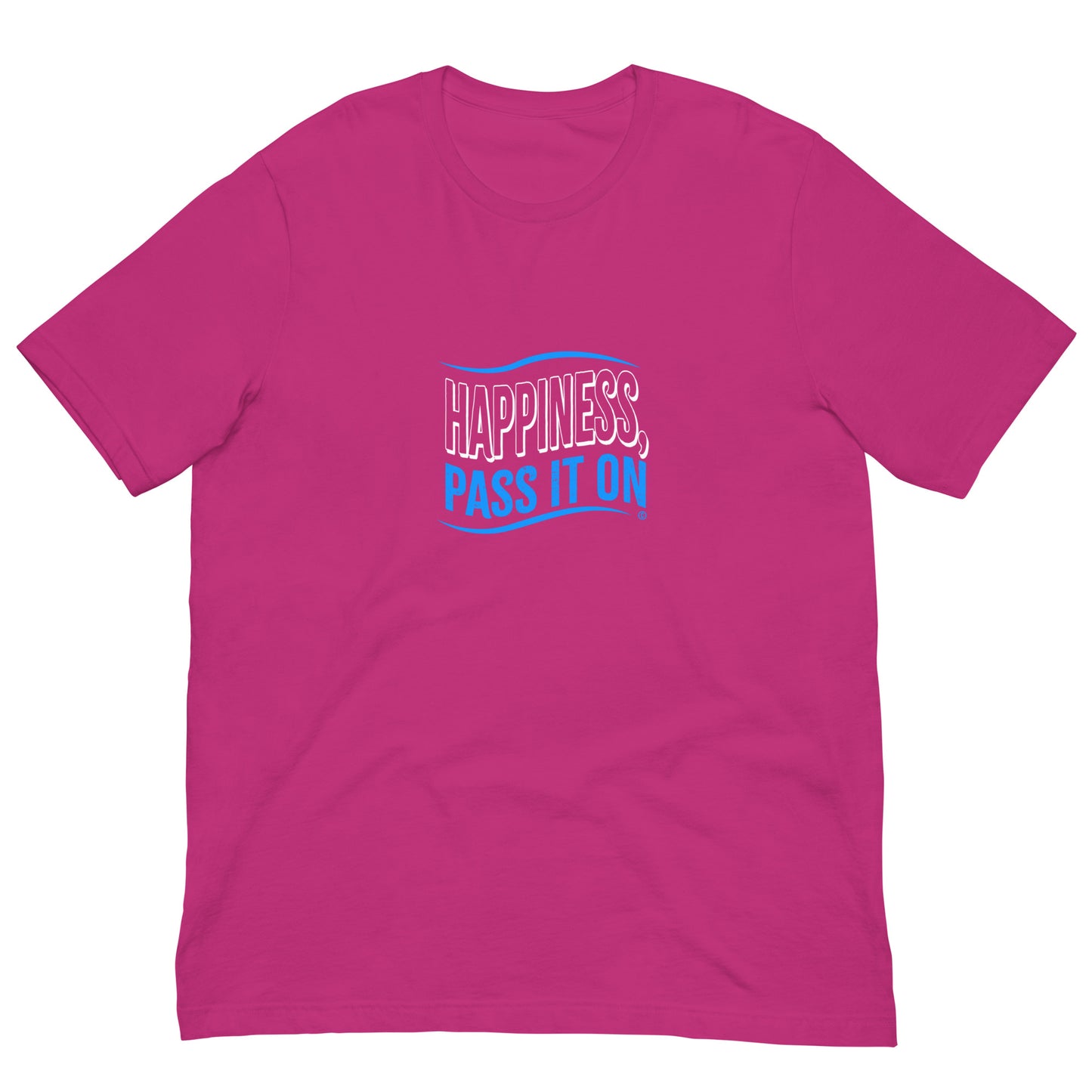 Happiness Pass it On Unisex T-Shirts