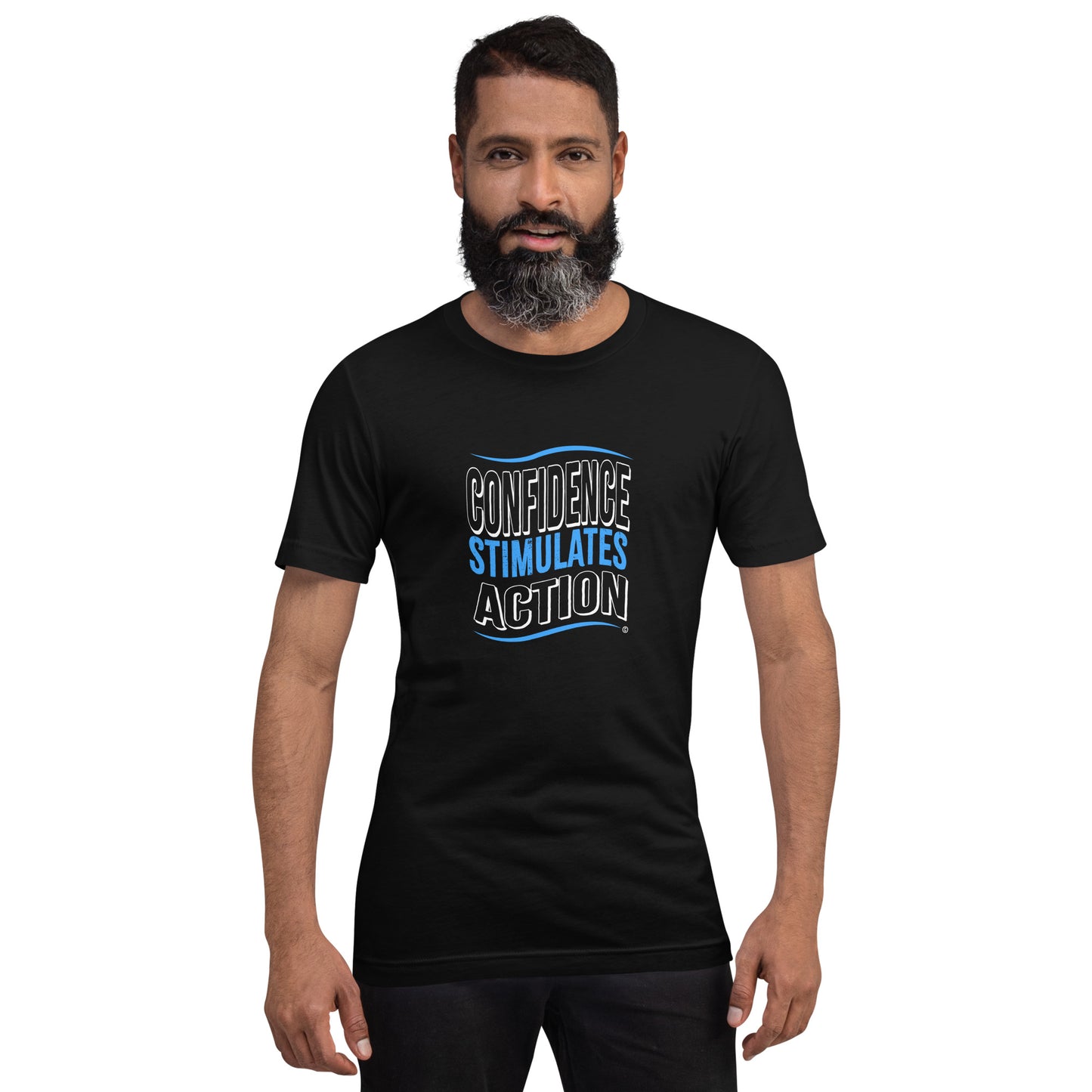 Confidence Stimulates Action Unisex T-Shirts