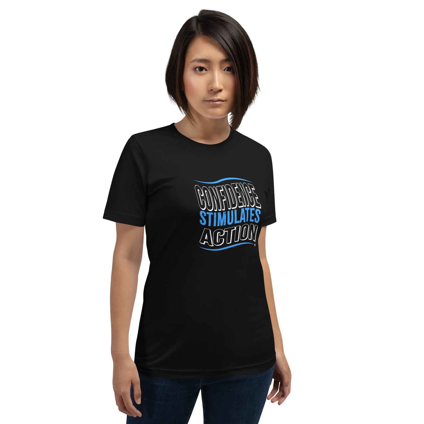 Confidence Stimulates Action Unisex T-Shirts