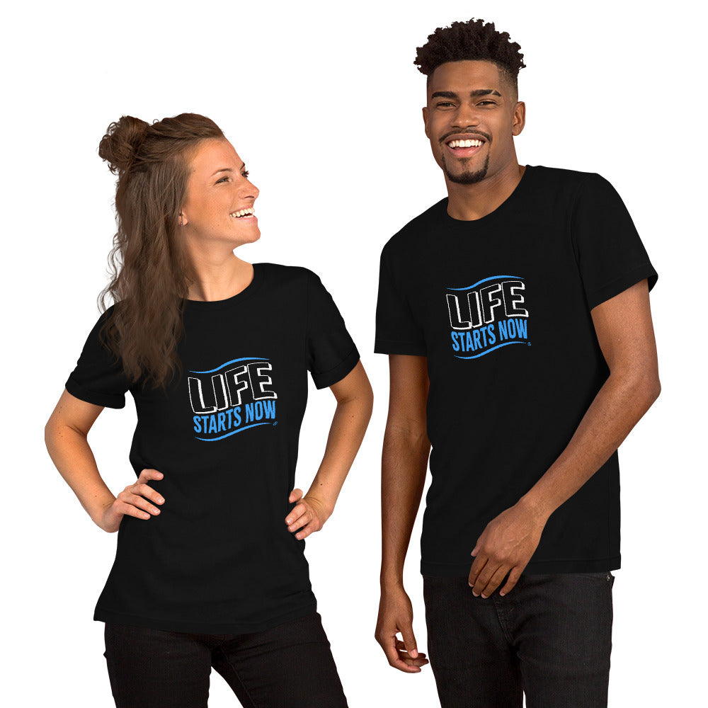 Life Starts Now Unisex T-Shirts