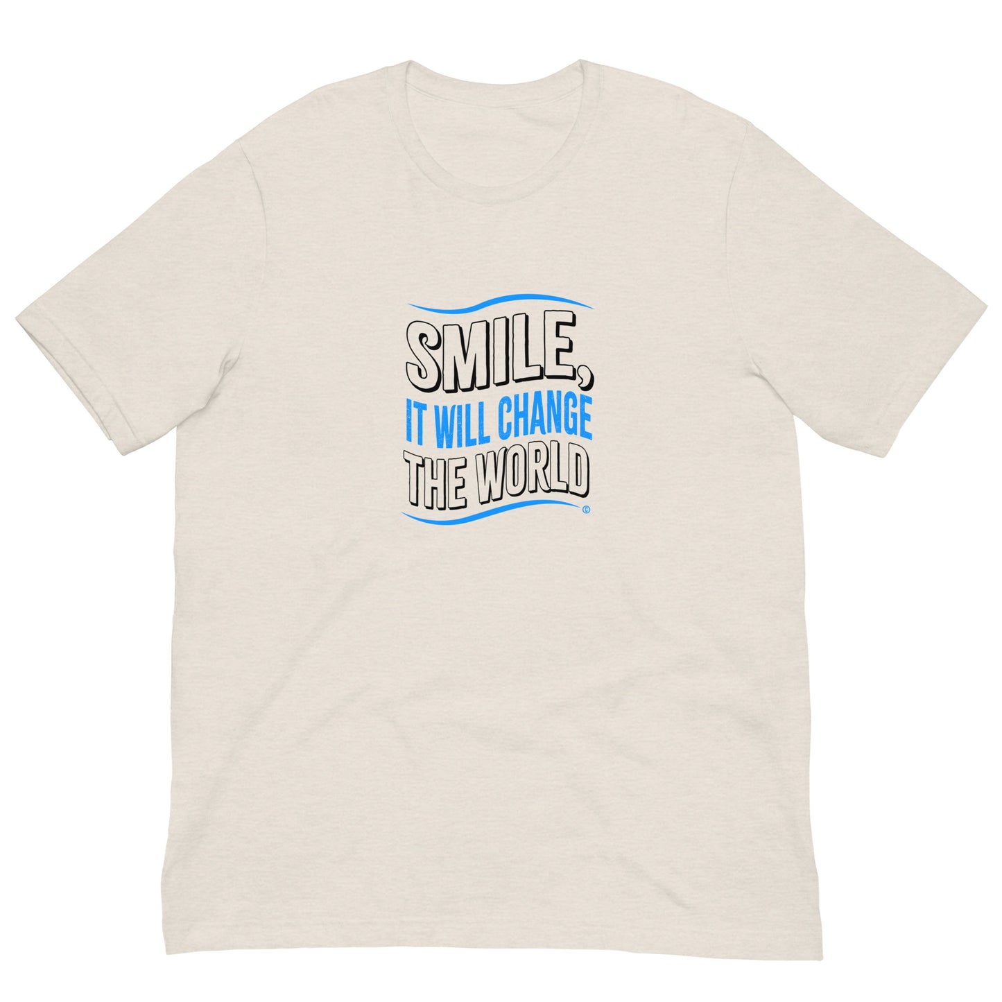 Smile, It will Change the World Unisex T-Shirts