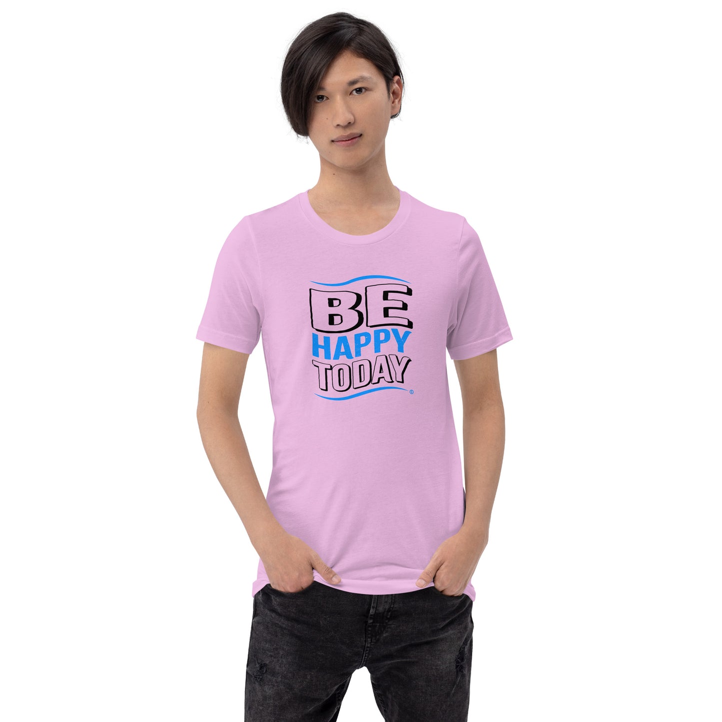 Be Happy Today Unisex T-Shirts