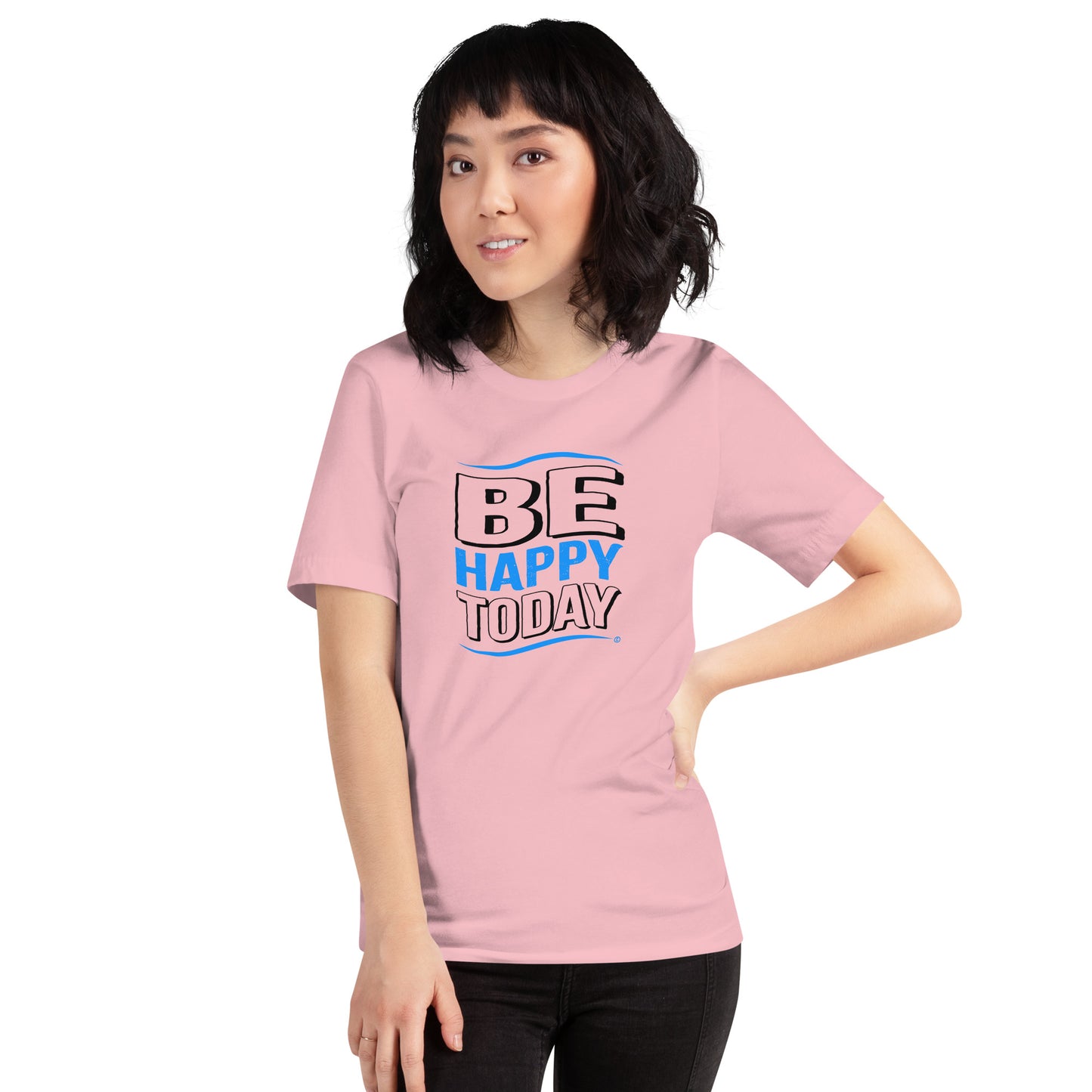 Be Happy Today Unisex T-Shirts