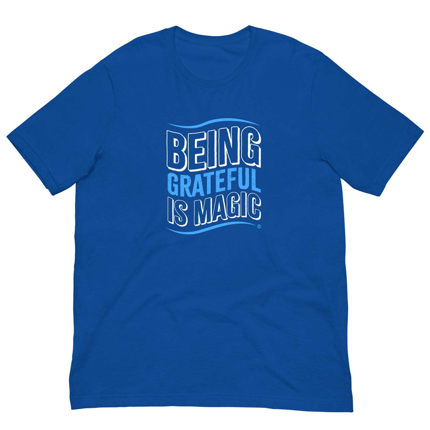 Being Grateful is Magic Unisex T-Shirts