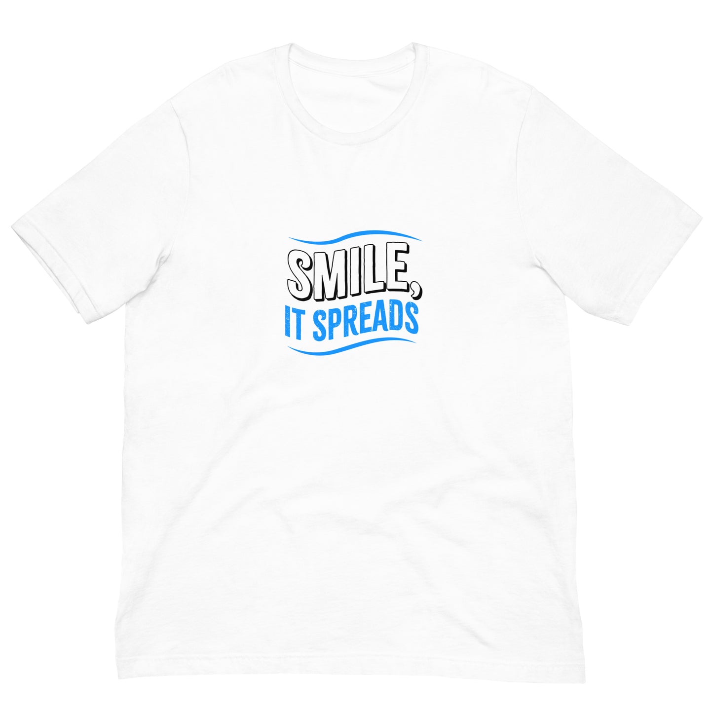 Smile, It Spreads Unisex T-Shirts