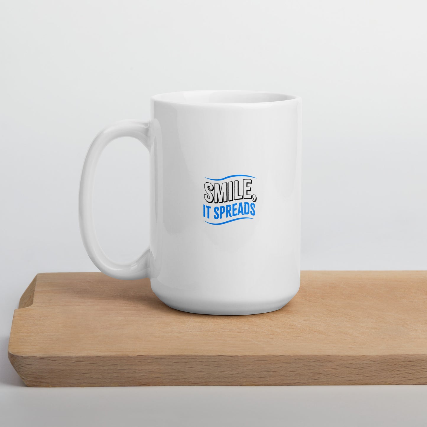 Smile, It Spreads White Glossy Mugs