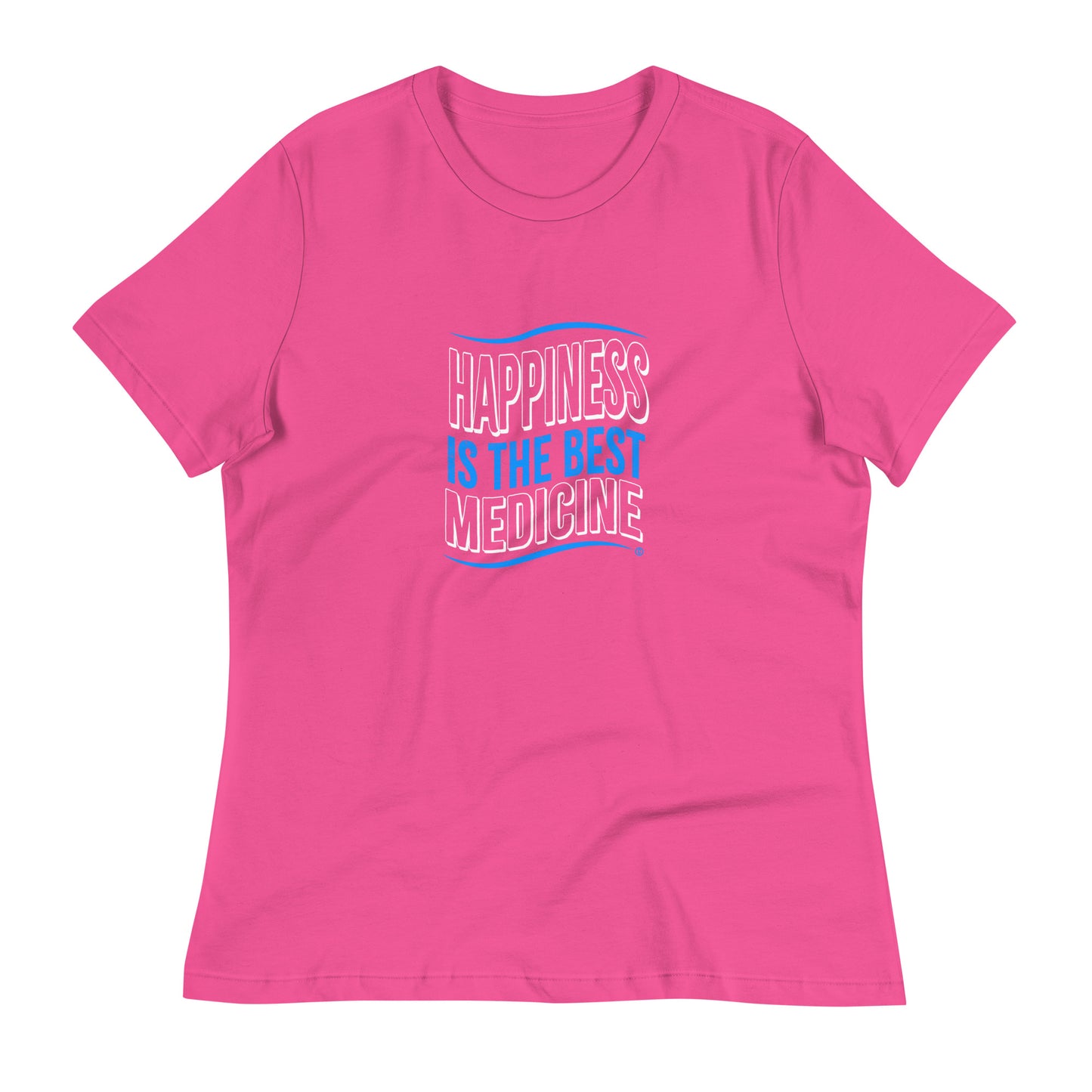 Happiness is the Best Medicine Women's Tees