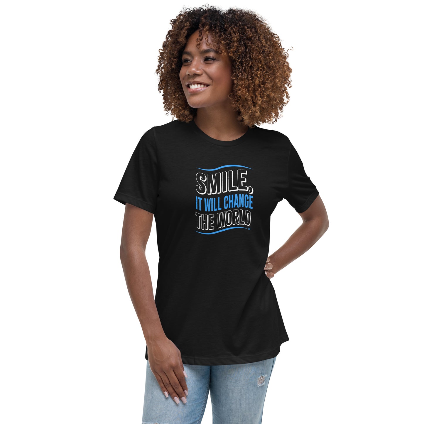 Smile, It will Change the World Women's Tees