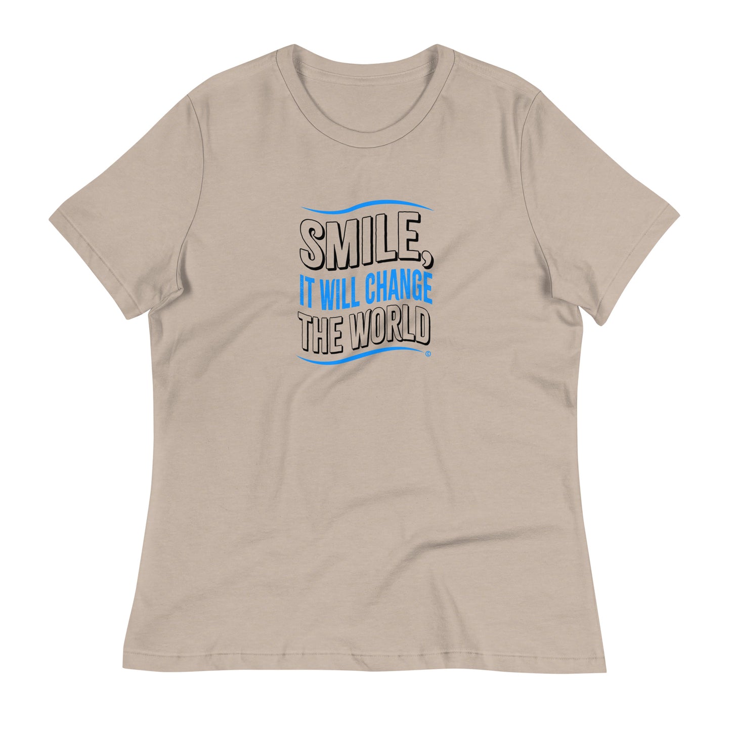 Smile, It will Change the World Women's Tees