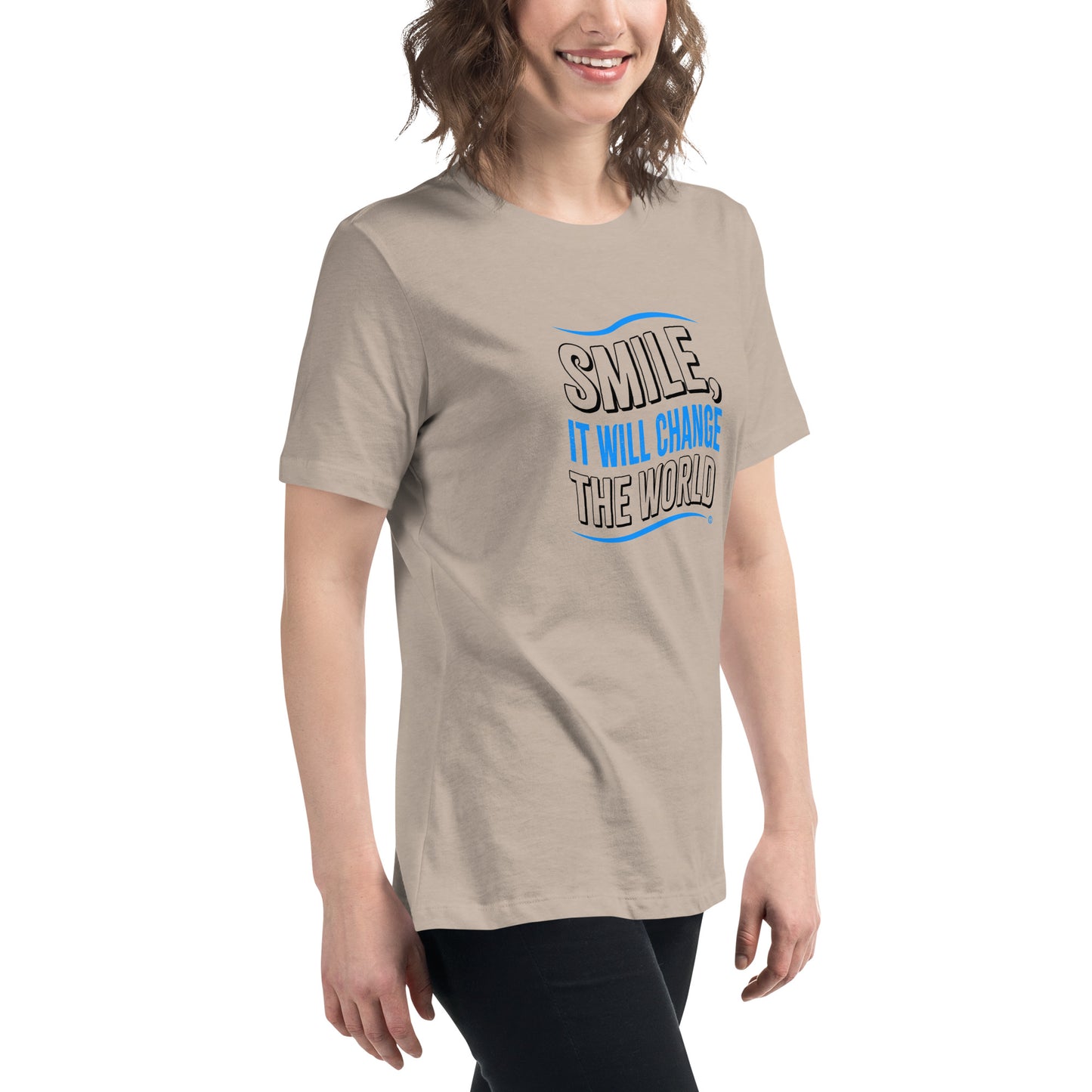 Smile, It will Change the World Women's Tees