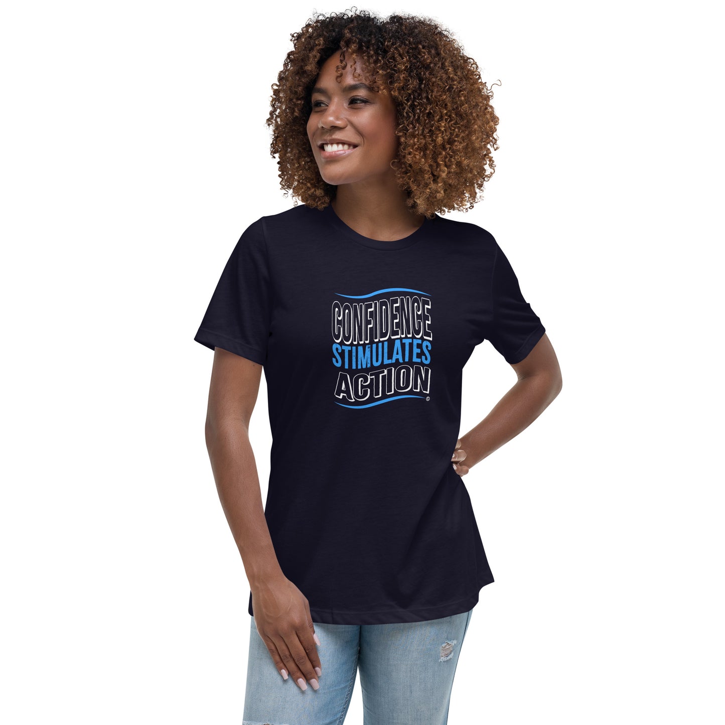 Confidence Stimulates Action Women's Tees