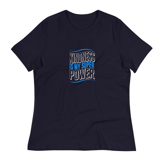 Kindness is my Superpower Women's Tees