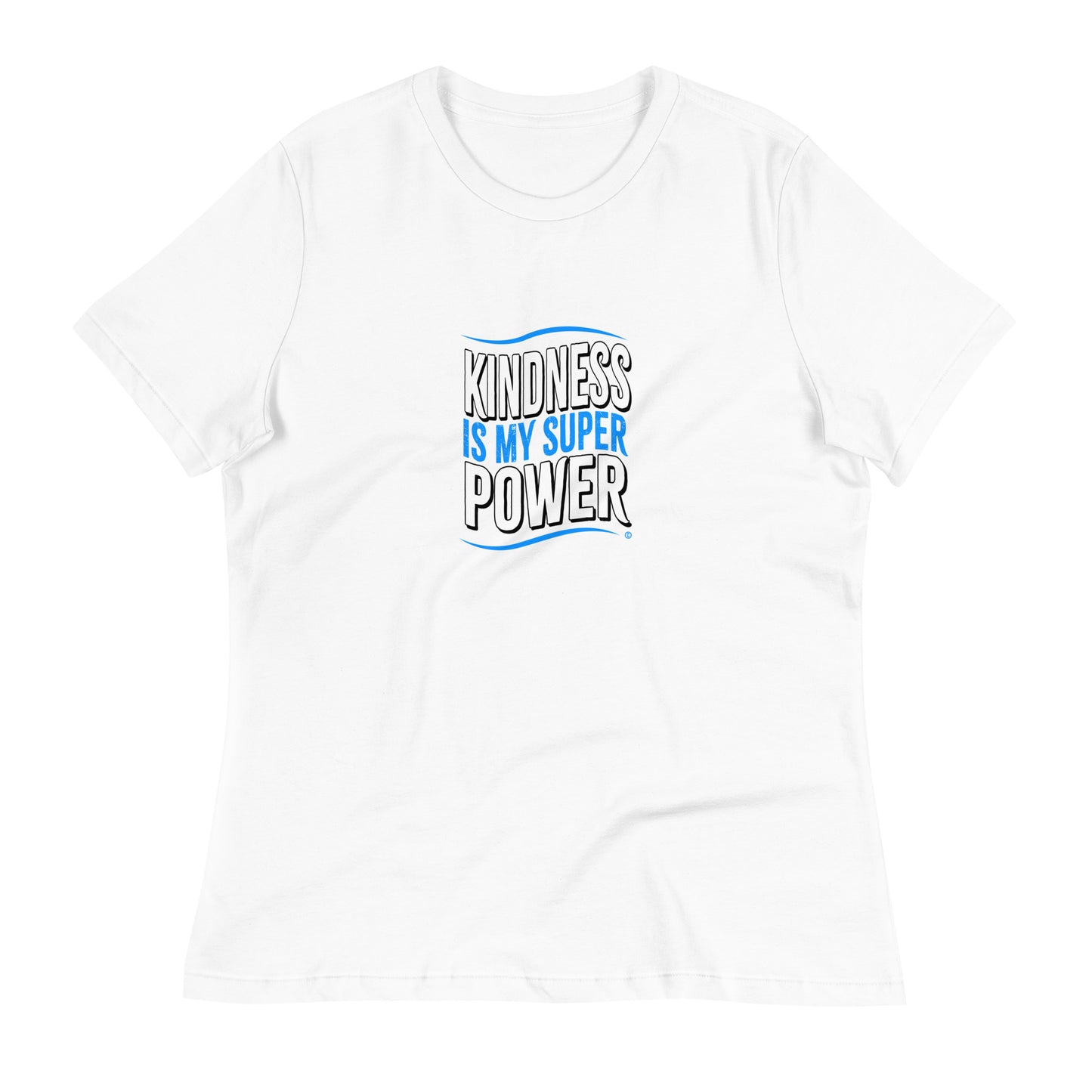 Kindness is my Superpower Women's Tees